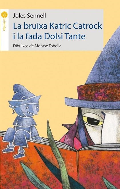 BRUIXA KATRIC CATROCK I LA FADA DOLSI TANTE | 9788496726154 | SENNELL, JOLES | Llibres.cat | Llibreria online en català | La Impossible Llibreters Barcelona