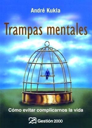 TRAMPAS MENTALES COMO EVITAR COMPLICARNOS LA VIDA | 9788496612686 | KUKLA, ANDRE | Llibres.cat | Llibreria online en català | La Impossible Llibreters Barcelona