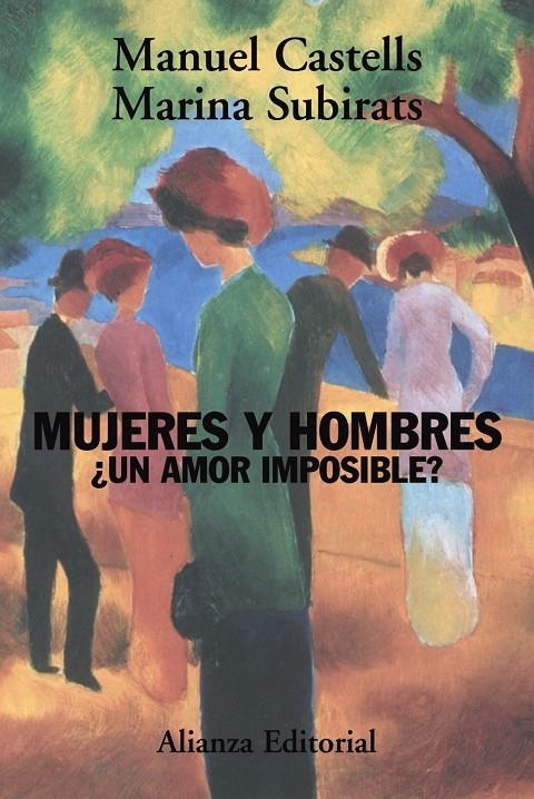 MUJERES Y HOMBRES : ¿UN AMOR IMPOSIBLE? | 9788420648774 | CASTELLS, MANUEL / SUBIRATS, MARINA | Llibres.cat | Llibreria online en català | La Impossible Llibreters Barcelona