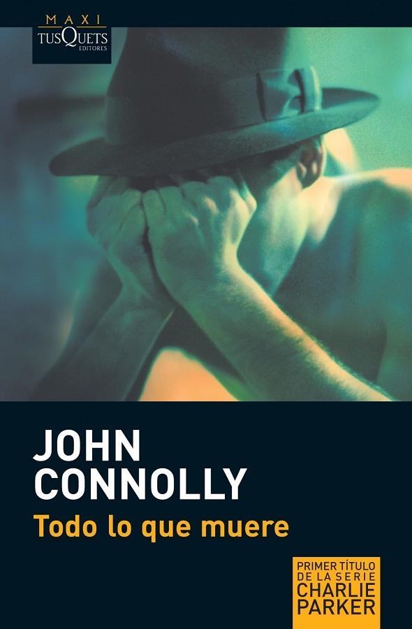 TODO LO QUE MUERE | 9788483835111 | CONNOLLY, JOHN | Llibres.cat | Llibreria online en català | La Impossible Llibreters Barcelona