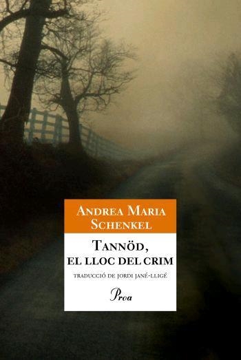 Tannöd, el lloc del crim | 9788484371281 | Schenkel, Andrea Maria | Llibres.cat | Llibreria online en català | La Impossible Llibreters Barcelona