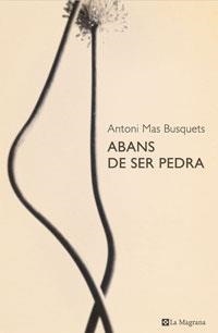 Abans de ser pedra | 9788498670356 | Mas i Busquets, Antoni | Llibres.cat | Llibreria online en català | La Impossible Llibreters Barcelona