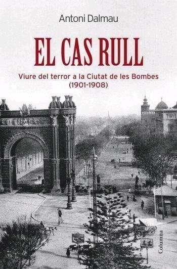 El cas Rull | 9788466408974 | Dalmau, Antoni | Llibres.cat | Llibreria online en català | La Impossible Llibreters Barcelona