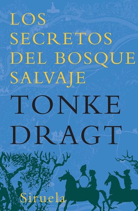 SECRETOS DEL BOSQUE SALVAJE, LOS | 9788498413304 | DRAGT, TONKE | Llibres.cat | Llibreria online en català | La Impossible Llibreters Barcelona