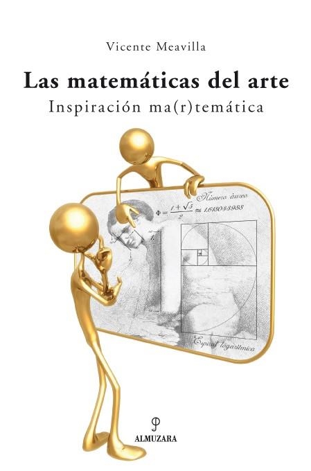 MATEMATICAS DEL ARTE, LAS | 9788496710504 | MEAVILLA, VICENTE | Llibres.cat | Llibreria online en català | La Impossible Llibreters Barcelona