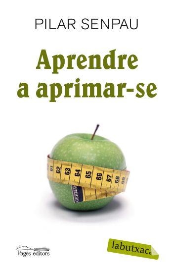 Aprendre a aprimar-se | 9788492549795 | Senpau, Pilar | Llibres.cat | Llibreria online en català | La Impossible Llibreters Barcelona