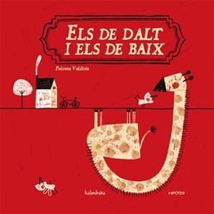 Els de dalt i els de baix | 9788493666774 | Valdivia, Paloma | Llibres.cat | Llibreria online en català | La Impossible Llibreters Barcelona