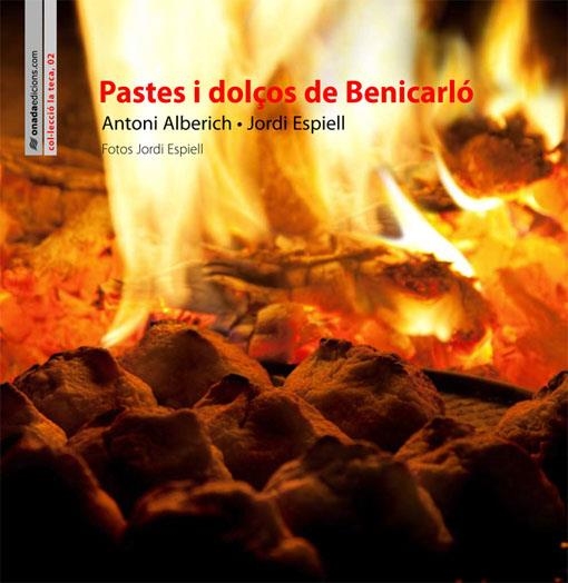 PASTES I DOLÇOS DE BENICARLO | 9788496623392 | ALBERICH, ANTONI/ ESPIELL,JORDI | Llibres.cat | Llibreria online en català | La Impossible Llibreters Barcelona