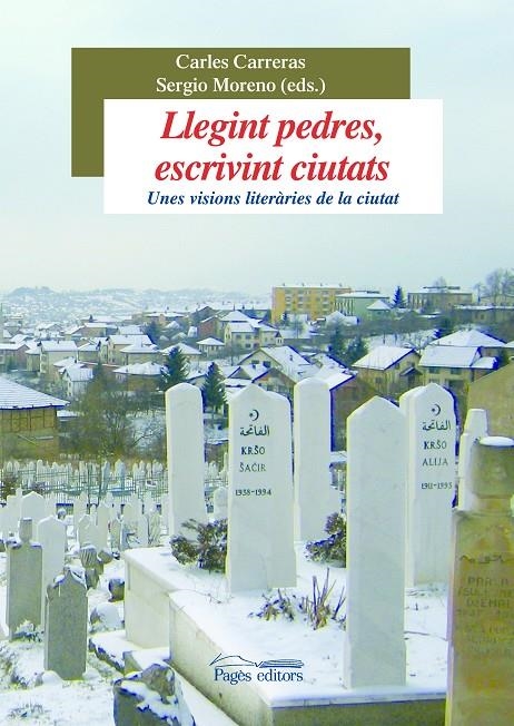 LLEGINT PEDRES ESCRIVINT CIUTATS | 9788497797764 | CARRERAS, CARLES/MORENO,SERGIO | Llibres.cat | Llibreria online en català | La Impossible Llibreters Barcelona