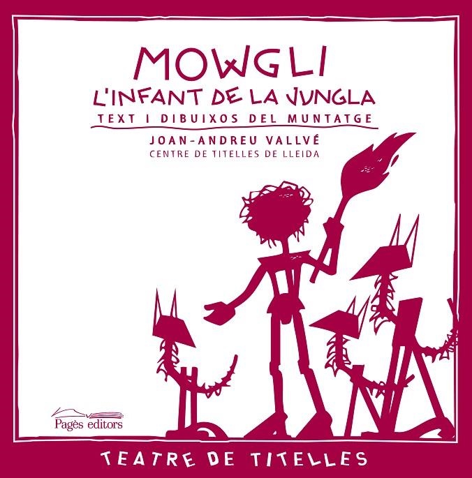 MOWGLI L'INFANT DE LA JUNGLA | 9788497797795 | VALLVÉ, JOAN-ANDREU | Llibres.cat | Llibreria online en català | La Impossible Llibreters Barcelona