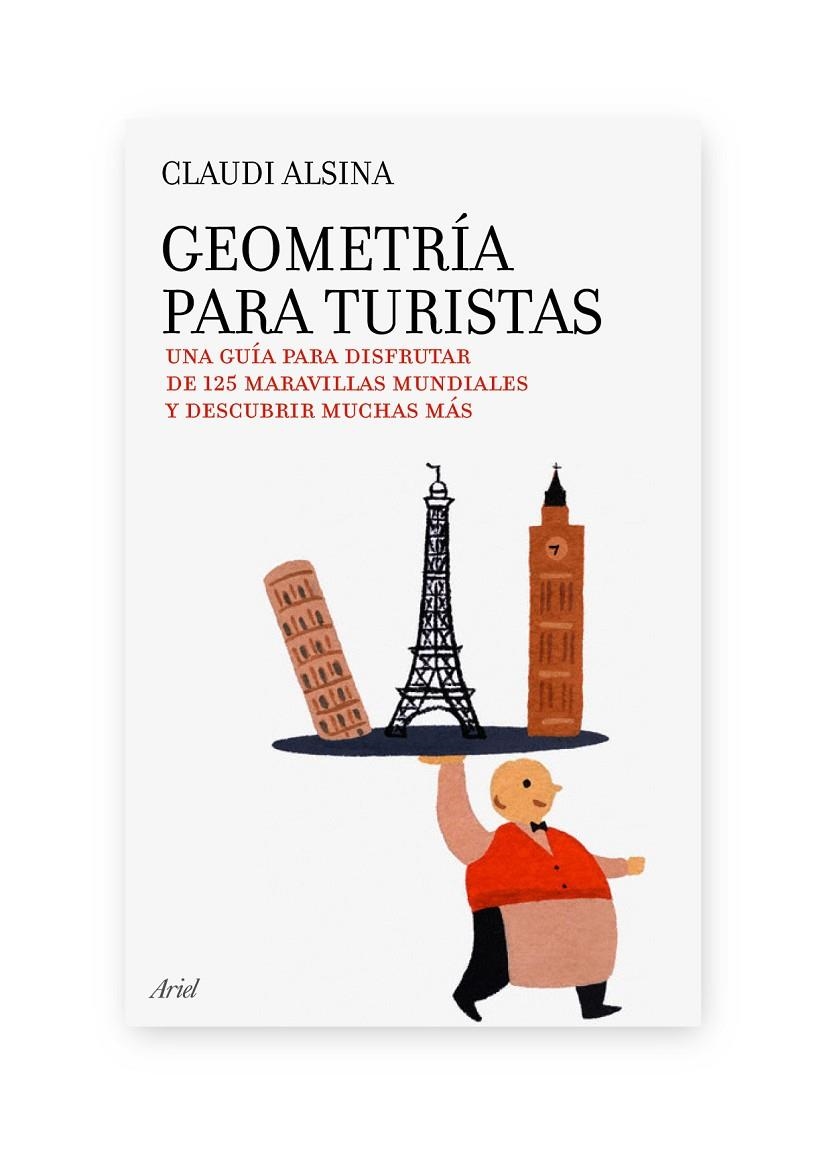 GEOMETRIA PARA TURISTAS.UNA GUIA PARA DISFRUTAR DE 125 MARAV | 9788434488069 | ALSINA, CLAUDI | Llibres.cat | Llibreria online en català | La Impossible Llibreters Barcelona