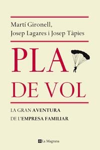 PLA DE VOL | 9788498675412 | GIRONELL GAMERO, MARTI/LAGARES GAMERO, JOSEP/TAPIE | Llibres.cat | Llibreria online en català | La Impossible Llibreters Barcelona