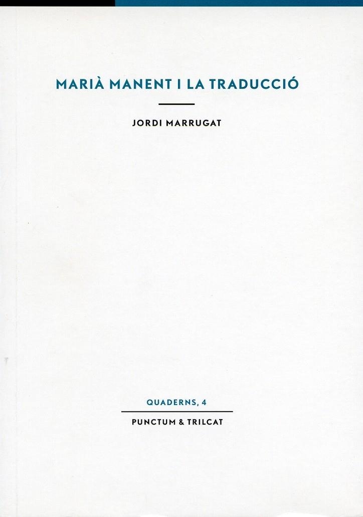 MARIA MANENT I LA TRADUCCIO | 9788493609443 | MARRUGAT, JORDI | Llibres.cat | Llibreria online en català | La Impossible Llibreters Barcelona