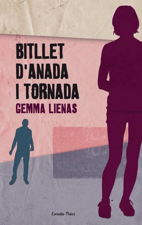 BITLLET D'ANADA I TORNADA | 9788492671243 | LIENAS, GEMMA | Llibres.cat | Llibreria online en català | La Impossible Llibreters Barcelona