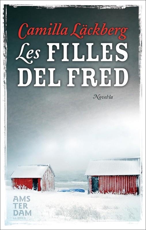 Les filles del fred | 9788493687960 | Lackberg, Camilla | Llibres.cat | Llibreria online en català | La Impossible Llibreters Barcelona