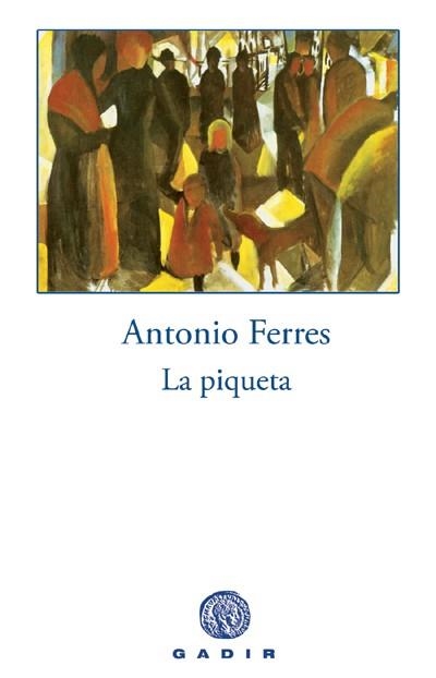 PIQUETA, LA | 9788496974203 | FERRES, ANTONIO | Llibres.cat | Llibreria online en català | La Impossible Llibreters Barcelona