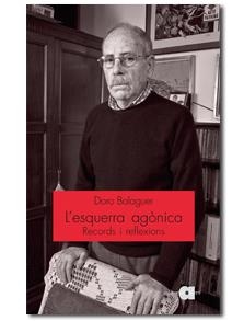 ESQUERRA AGONICA, L'. RECORDS I REFLEXIONS | 9788492542086 | BALAGUER, DORO | Llibres.cat | Llibreria online en català | La Impossible Llibreters Barcelona