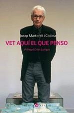 Vet aquí el que penso | 9788483305324 | Martorell i Codina, Josep | Llibres.cat | Llibreria online en català | La Impossible Llibreters Barcelona