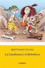 La llardoseca i els Bebebecs | 9788492671076 | Fichou, Bertrand | Llibres.cat | Llibreria online en català | La Impossible Llibreters Barcelona