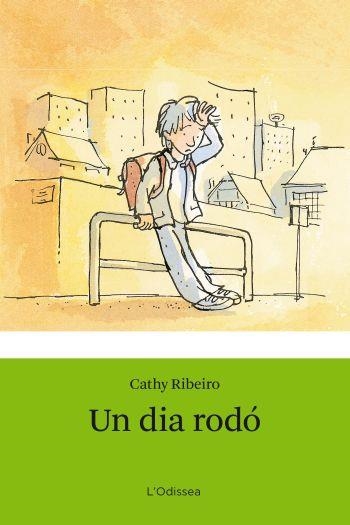 Un dia rodó | 9788492671465 | Ribeiro, Cathy | Llibres.cat | Llibreria online en català | La Impossible Llibreters Barcelona