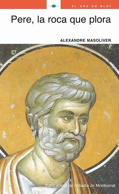 PERE, LA ROCA QUE PLORA | 9788498831054 | MASOLIVER, ALEXANDRE | Llibres.cat | Llibreria online en català | La Impossible Llibreters Barcelona