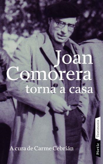 Joan Comorera torna a casa | 9788498090703 | Cebrián, Carme | Llibres.cat | Llibreria online en català | La Impossible Llibreters Barcelona