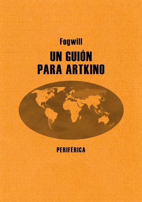 UN GUIÓN PARA ARTKINO | 9788493692667 | FOGWILL | Llibres.cat | Llibreria online en català | La Impossible Llibreters Barcelona