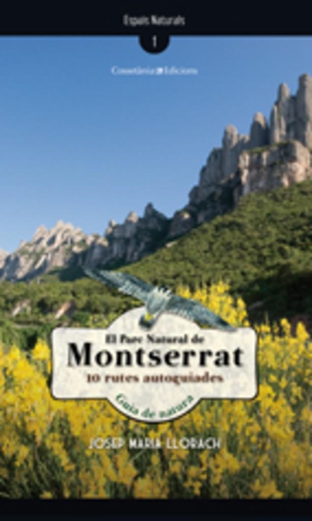 El Parc Natural de Montserrat | 9788497914925 | Llorach, Josep Maria | Llibres.cat | Llibreria online en català | La Impossible Llibreters Barcelona