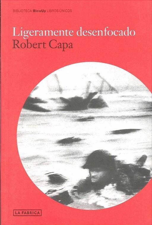 LIGERAMENTE DESENFOCADO | 9788492498871 | CAPA, ROBERT | Llibres.cat | Llibreria online en català | La Impossible Llibreters Barcelona