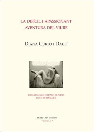 DIFICIL I APASSIONANT AVENTURA DE VIURE, LA | 9788496623255 | CURTO I DAUFI, DIANA | Llibres.cat | Llibreria online en català | La Impossible Llibreters Barcelona