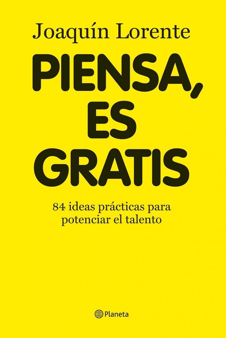 PIENSA ES GRATIS | 9788408086376 | LORENTE, JOAQUIN | Llibres.cat | Llibreria online en català | La Impossible Llibreters Barcelona