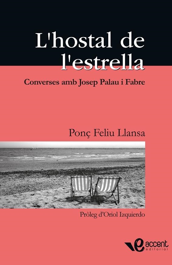 L'hostal de l'estrella. Converses amb Josep Palau i Fabre | 9788493681906 | Feliu Llansa, Ponç | Llibres.cat | Llibreria online en català | La Impossible Llibreters Barcelona