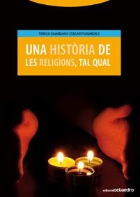 UNA HISTÒRIA DE LES RELIGIONS, TAL QUAL | 9788480636353 | GUARDANS CAMBÓ, TERESA/PUIGARDEU ARAMENDIA, ÓSCAR | Llibres.cat | Llibreria online en català | La Impossible Llibreters Barcelona