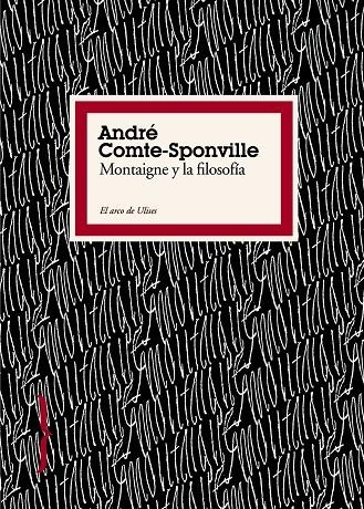 MONTAIGNE Y LA FILOSOFIA | 9788449322198 | COMTE-SPONVILLE, ANDRE | Llibres.cat | Llibreria online en català | La Impossible Llibreters Barcelona