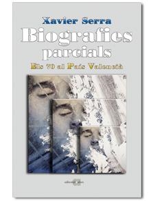 BIOGRAFIES PARCIALS | 9788492542062 | SERRA, XAVIER | Llibres.cat | Llibreria online en català | La Impossible Llibreters Barcelona