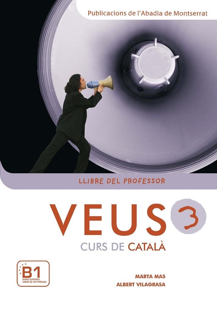 VEUS. CURS DE CATALÀ. LLIBRE DEL PROFESSOR. NIVELL 3 | 9788498830767 | MARTA MAS - ALBERT VILAGRASA | Llibres.cat | Llibreria online en català | La Impossible Llibreters Barcelona