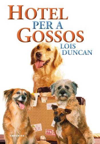 Hotel per a gossos | 9788497873871 | Duncan Lois | Llibres.cat | Llibreria online en català | La Impossible Llibreters Barcelona