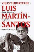 VIDAS Y MUERTES DE LUIS MARTIN-SANTOS | 9788483831236 | LAZARO, JOSE | Llibres.cat | Llibreria online en català | La Impossible Llibreters Barcelona