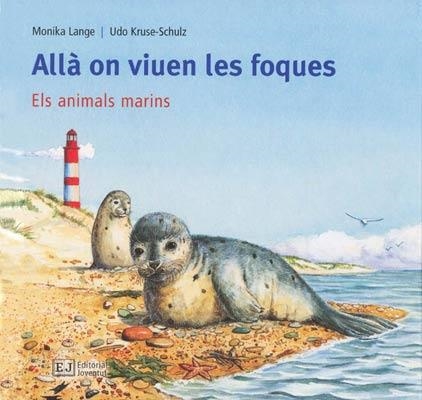 Allà on viuen les foques. Els animals marins | 9788426137166 | Lange, Monika | Llibres.cat | Llibreria online en català | La Impossible Llibreters Barcelona