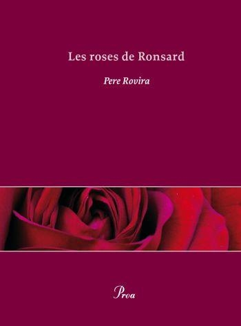 Les roses de Ronsard | 9788484375418 | Rovira, Pere | Llibres.cat | Llibreria online en català | La Impossible Llibreters Barcelona