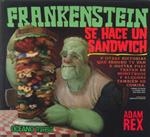 FRANKENSTEIN SE HACE UN SANDWICH | 9789707775022 | REX, ADAM | Llibres.cat | Llibreria online en català | La Impossible Llibreters Barcelona