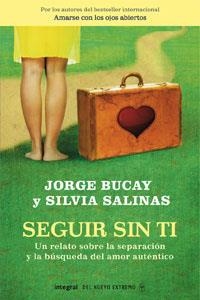 SEGUIR SIN TI | 9788498674279 | BUCAY, JORGE/ SALINAS, SILVIA | Llibres.cat | Llibreria online en català | La Impossible Llibreters Barcelona