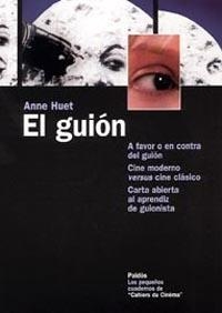 EL GUION: A FAVOR O EN CONTRA DEL GUION | 9788449318450 | HUET, ANNE | Llibres.cat | Llibreria online en català | La Impossible Llibreters Barcelona