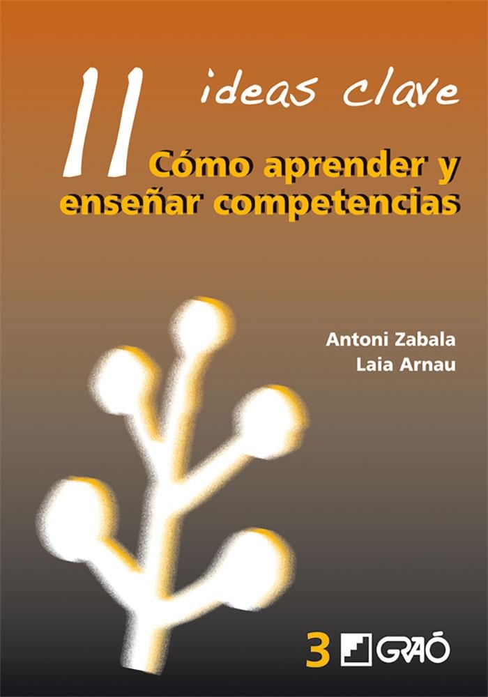 COMO APRENDER Y ENSEÑAR COMPETENCIAS: 11 IDEAS CLAVE | 9788478275007 | ZABALA, ANTONI ET AL | Llibres.cat | Llibreria online en català | La Impossible Llibreters Barcelona