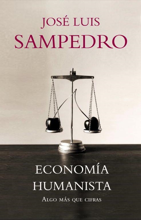 ECONOMIA HUMANISTA | 9788483068281 | SAMPEDRO, JOSE LUIS | Llibres.cat | Llibreria online en català | La Impossible Llibreters Barcelona