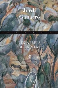 ARRELS DE LA MENT, LES | 9788483305218 | GABARRÓ, JORDI | Llibres.cat | Llibreria online en català | La Impossible Llibreters Barcelona