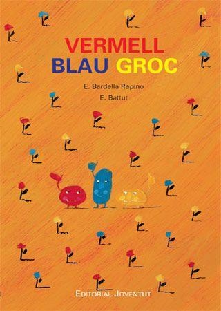 VERMELL BLAU GROC | 9788426137302 | RAPINO, BARDELLA | Llibres.cat | Llibreria online en català | La Impossible Llibreters Barcelona