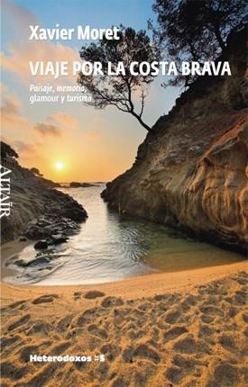 VIAJE POR LA COSTA BRAVA | 9788493622053 | MORET, XAVIER | Llibres.cat | Llibreria online en català | La Impossible Llibreters Barcelona