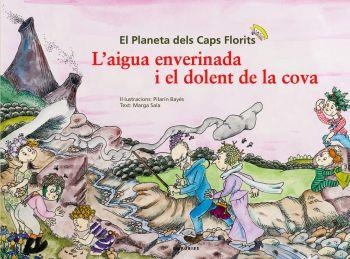 L'aigua enverinada i el dolent de la cova | 9788497874069 | Noy, Berta/Bayés, Pilarín | Llibres.cat | Llibreria online en català | La Impossible Llibreters Barcelona