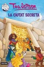 La ciutat secreta | 9788497088312 | Stilton, Tea | Llibres.cat | Llibreria online en català | La Impossible Llibreters Barcelona